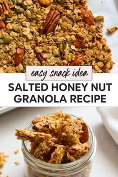 homemade granola recipe in a glass jar with text overlay that reads easy snack idea salted honey nut granola recipe