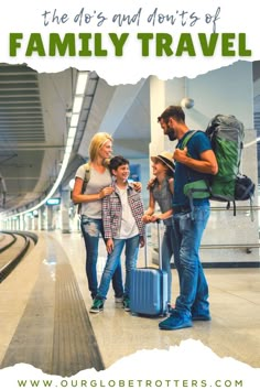 family with luggage at the airport text reads, the dos and don'ts of family travel