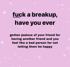 a pink background with the words,'f k a break up, have you ever?