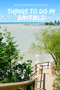 a wooden bridge with the words things to do in bayfield