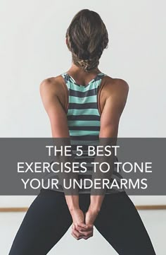 the 5 best exercises to tone your underarms - yoga for back pain relief