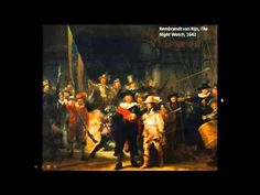 Module 12 - Northern Baroque The Night Watch, Rembrandt Paintings, Night Watch, Most Famous Paintings, Rembrandt Van Rijn, Dutch Golden Age, Nights Watch, Birthday Gif, Painting Videos