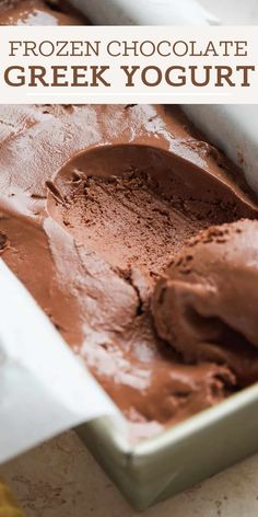 a pan filled with chocolate ice cream and the words frozen chocolate greek yogurt