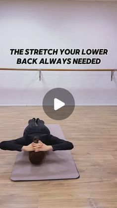 a person is doing yoga on a mat with the words, the stretch your lower back always needed