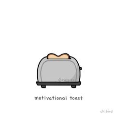 a toaster with the words motivational toast on it's front and bottom