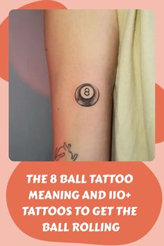 the 8 ball tattoo meaning and 10 tattoos to get the ball rolling on your arm