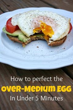 an egg and avocado sandwich on a plate with the title how to perfect the over - medium egg in under 5 minutes