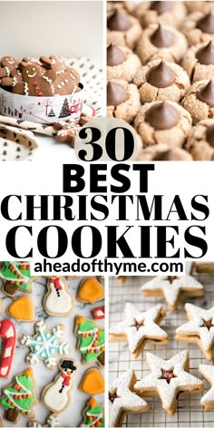 christmas cookies with the words, 30 best christmas cookies and other holiday treats on them