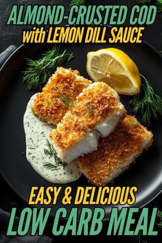 lemon dill sauce and low carb meal on a black plate with text overlay