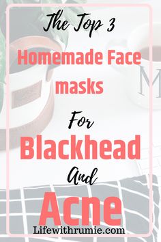 Homemade face masks for blackhead and acne that actually work - Life with rumie Natural Face Masks For Acne, Pimple Mask, Face Masks For Acne, Face Mask For Pimples, Natural Face Masks, Masks For Acne, Face Mask For Blackheads, Blackhead Mask, Acne Removal