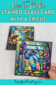 how to make stained glass card with a cricut - step by step instructions