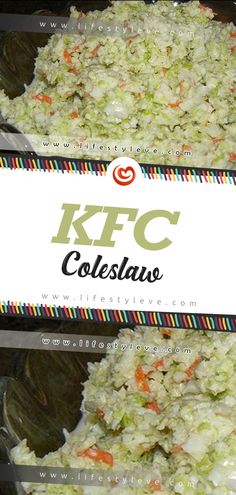 two pictures of coleslaw with the words kfc coleslaw on it