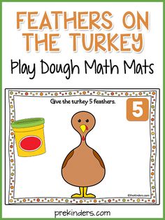 a turkey themed play dough math mat with the words feathers on the turkey and an image of