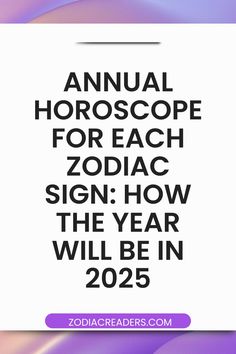 the annual horoscope for each zodiac sign how the year will be in 2055