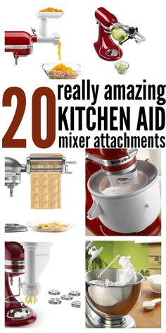 20 really amazing kitchen aid mixer attachments that are easy to use and great for cooking