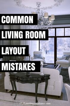 a living room with couches, tables and chandelier in the background that says common living room layout makes