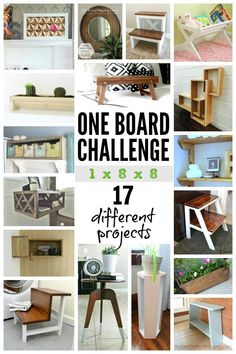 several different types of wooden furniture with the words, one board challenge 17 different projects