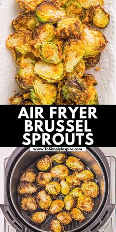 Two images showing crispy air fryer Brussels sprouts. The top image displays the sprouts on a white plate. The bottom image shows the sprouts inside an air fryer basket. Text reads, "AIR FRYER BRUSSEL SPROUTS. Honey Brussel Sprouts, Air Fryer Brussel Sprouts, Air Fryer Brussels Sprouts, Fried Brussel Sprouts, Stuffed Vegetables, Averie Cooks, Veggie Noodles, Sprout Recipes, Brussels Sprouts Recipe