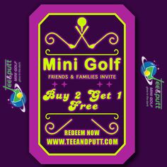 a purple and yellow sign that says mini golf, buy & get 1 free on it