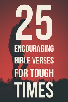 the cover of 25 encouraging bible verses for tough times, with an image of a man