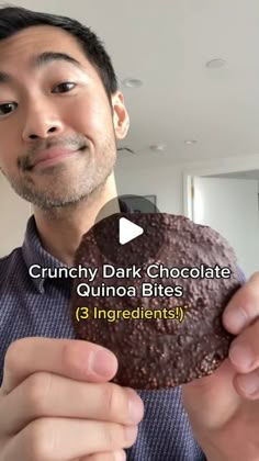 a man holding up a chocolate donut with the caption crunchy dark chocolate quinoa bites ingredient