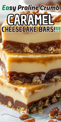 easy pralie crumb caramel cheesecake bars stacked on top of each other