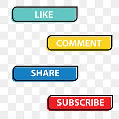 three different colored buttons with the words like comment, share and subscribe