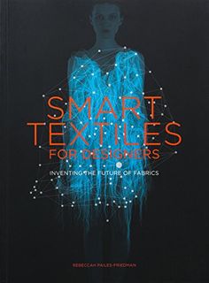 smart textiles for the future book cover with an image of a woman's torso