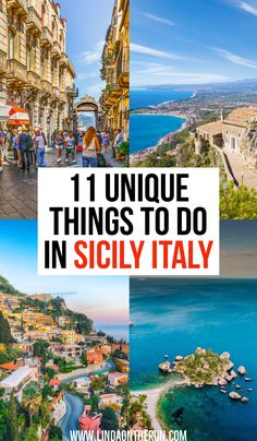 italy with the words 11 unique things to do in sicly italy on top and bottom