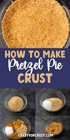 collage of crust photo and 4 photos showing how to make it. Pretzel Crust Recipe, Pretzel Crust Pie, Cheesecake Crust Alternative, Pretzel Crust Dessert, Pretzel Pie Crust Recipes, No Bake Pie Crust, Pretzel Crust Cheesecake, Crust For Cheesecake, Cheesecake With Pretzel Crust