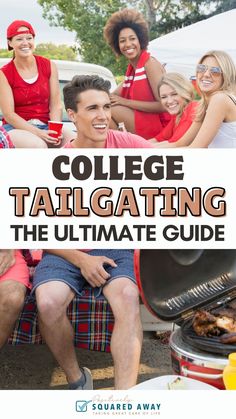 college tailgating the ultimate guide for students and their families to have fun on the grill