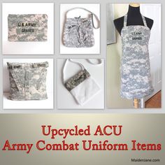 army uniform items displayed on display with words upcycled acu, army combat uniform items