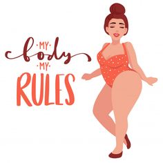 a woman in a bathing suit with the words, my body my rules