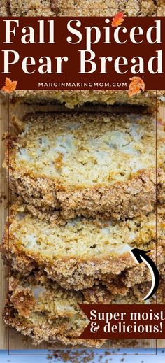 the recipe for fall spiced pear bread on a cutting board with text overlay