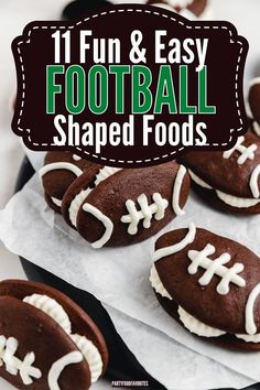 chocolate football shaped cookies with white frosting on top and text overlay that reads, 11 fun & easy football shaped foods