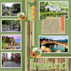 a scrapbook page with pictures and words on it, including the word ireland written in green