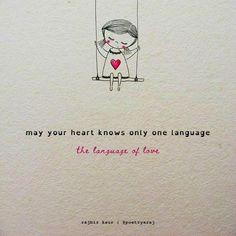 an illustration of a girl on a swing with the words may your heart knows only one language