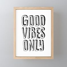 a black and white print with the words good vibes only