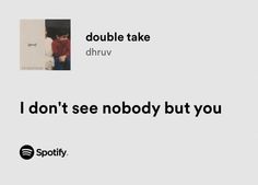 an ad for spotify featuring two children and the caption i don't see nobody but you