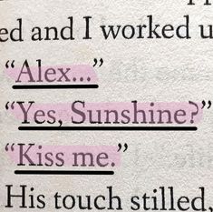 the words are written in pink and black on white paper, which reads alex yes sunshine kiss me his touch still