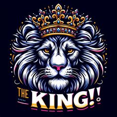 a lion wearing a crown with the words the king on it's chest and an ornate