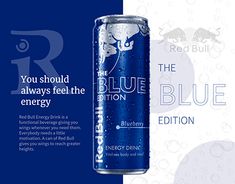 an advertisement for red bull energy drink with the caption, you should always feel the blue energy