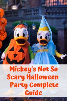 mickey's not so scary halloween party complete guide for the disney world theme park