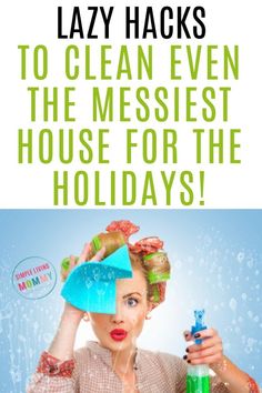 lady hacks to clean even the messest house for the holidays by cleaning her hair