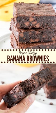 chocolate fudged banana brownies stacked on top of each other with the words super fudgey