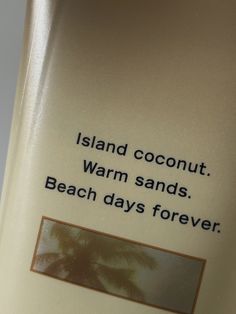 a book with an image of a palm tree on the cover that says island coconut warm sands beach days forever