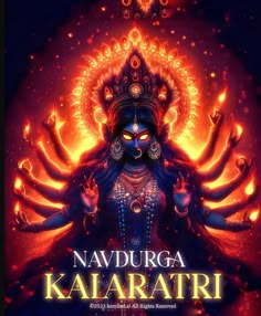 the poster for navdurga kalaaratri is shown in red and blue