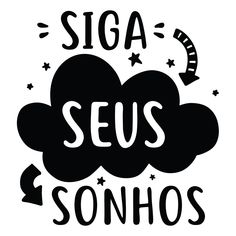 a black and white sign that says seus sonhos with stars in the background