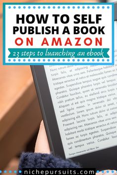 a person holding an amazon kindle with the title how to self publish a book on amazon