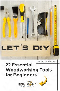 Make woodworking fun and easy! No matter the project, a beginner woodworker needs the right tools to get the job done. If you've ever shuddered at the thought of using a saw, hammer, or chisel, don't worry. This article will help you understand the 22 essential woodworking tools that every beginner needs in their woodshop. Read these tips, and get free woodworking plans and find more DIY projects and woodworking tips at industrydiy.com. Woodshop Tools, Diy Projects Plans, Woodworking Tools For Beginners, Essential Woodworking Tools, Best Woodworking Tools, Free Woodworking Plans, Beginner Woodworking Projects, Wood Working For Beginners, Woodworking Plans Free